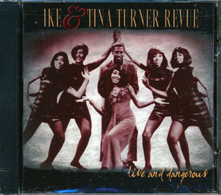 Ike & Tina Turner - Ike & Tina Turner Revue: Live And Dangerous