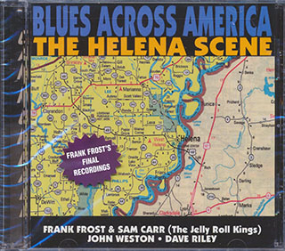 Frank Frost, Sam Carr - Blues Across America: The Helena Scene
