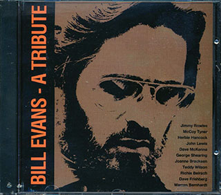 Jimmy Rowles, McCoy Tyner, Herbie Hancock, Etc. - Bill Evans: A Tribute