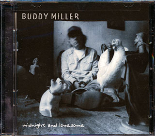 Buddy Miller - Midnight And Lonesome