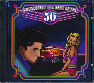 Gene Vincent, Tennessee Ernie Ford, Rick Nelson, Dean Martin, Kingston Trio, Etc. - Absolutely The Best Of The 50's