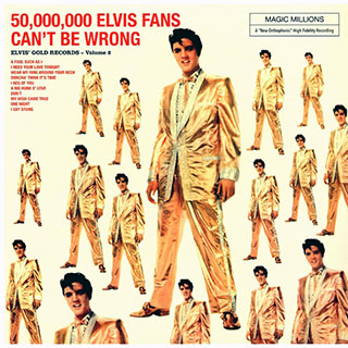 Elvis Presley - 50,000,000 Elvis Fans Can't Be Wrong: Elvis' Gold Records Volume 2