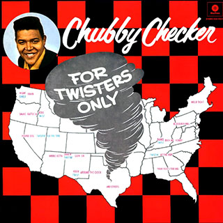 Chubby Checker - For Twisters Only