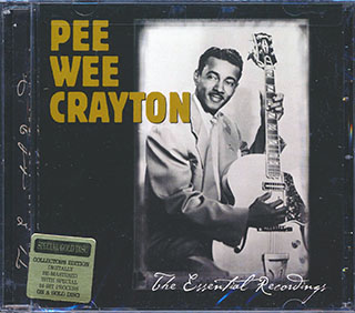 Pee Wee Crayton - The Essential Recordings
