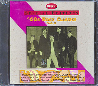 Mitch Ryder & The Young Wheels, Sam & Dave, The Young Rascals, Etc. - 60's Rock Classics Volume 3