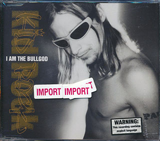 Kid Rock - I Am The Bulldog