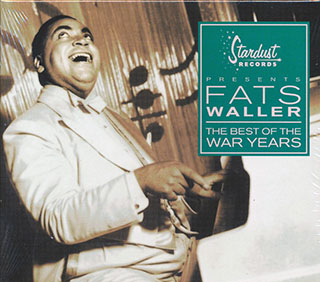 Fats Waller - The Best Of The War Years