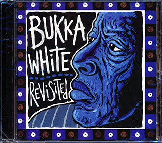 Bukka White - Revisited