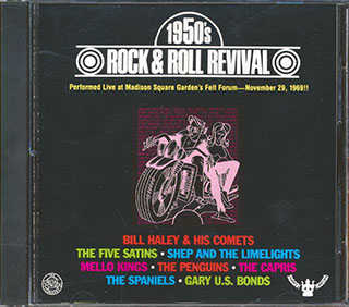 Bill Haley & His Comets, Gary US Bonds, Mello Kings, Penguins, Five Satins, Etc. - 1950's Rock & Roll Revival: Live At Madison Square Garden 1969
