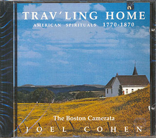 Frederick Jodry, Joel Cohen - Trav'ling Home: American Spirituals 1770-1870