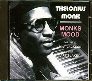 Thelonius Monk, Milk Jackon, Art Blakey - Monks Mood