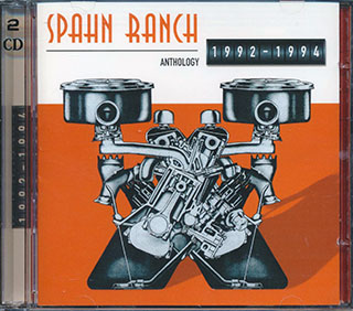 Spahn Ranch - Anthology 1992-1994