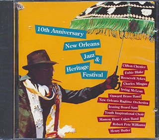 Clifton Chenier, Eubie Blake, Roosevelt Sykes, Charles Mingus, Etc. - 10th Anniversary New Orleans Jazz And Heritage Festival