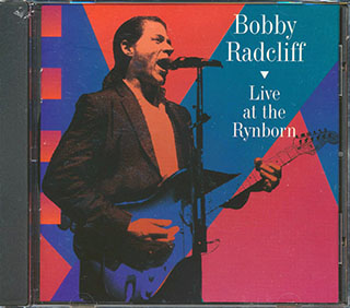 Bobby Radcliff - Live At The Rynborn