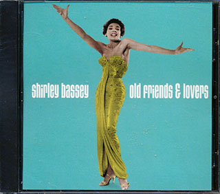Shirley Bassey - Old Friends And Lovers