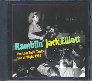 Ramblin' Jack Elliott - The Lost Topic Tapes: Isle Of Wight 1957