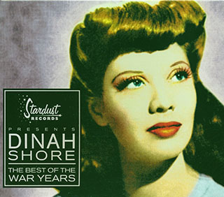 Dinah Shore - The Best Of The War Years