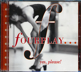 Fourplay - Yes, Please!