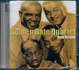 Golden Gate Quartet - Rock My Soul