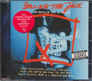 Tom Waits, Nick Cave, North Mississippi Allstars, Etc. - Balling The Jack: The Birth Of The Nu Blues
