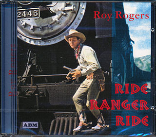 Roy Rogers - Ride Ranger Ride