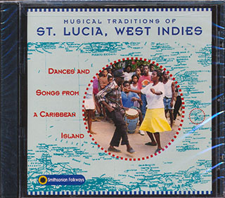 Various - Musical Traditions Of St. Lucia, West Indies: Dances And Songs From A Caribbean Island