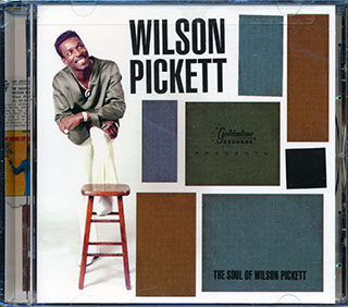 Wilson Pickett - The Soul Of Wilson Pickett