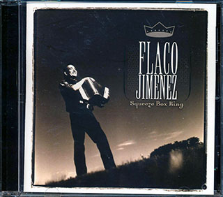 Flaco Jiminez - Squeeze Box King