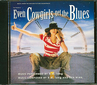 KD Lang - Music From The Motion Picture Soundtrack Even Cowgirls Get The Blues