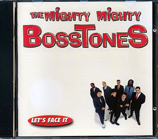 The Mighty Mighty Bosstones - Let's Face It