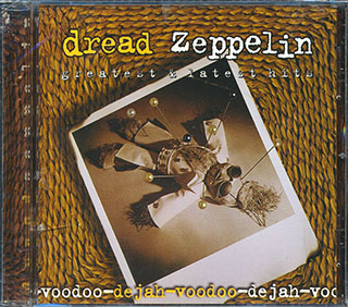 Dread Zeppelin - Greatest & Latest Hits