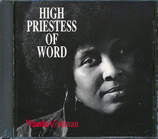Wanda Coleman - High Priestess Of Word