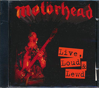 Motorhead - Live, Loud, And Lewd