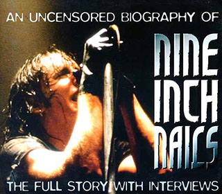 Nine Inch Nails - Uncovered: An Uncensored Biography Full Story With Interviews