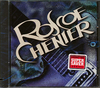Roscoe Chenier - Roscoe Chenier