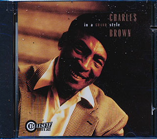 Charles Brown - In A Grand Style