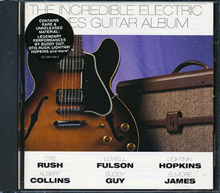 Otis Rush, Lowell Fulson, Lightnin' Hopkins, Etc. - The Incredible Electric Blues Guitar Album