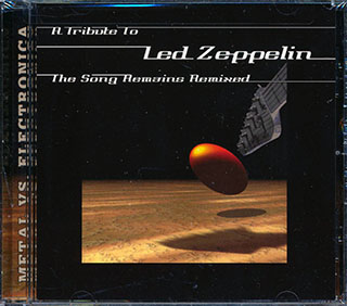 Quiet Riot, Cypress Hill, Slaughter, Etc. - A Tribute To Led Zeppelin: The Song Remains Remixed