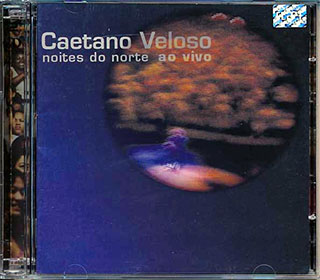 Caetano Veloso - Noites Do Norte Ao Vivo
