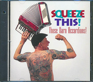 Those Darn Accordions! - Squeeze This!