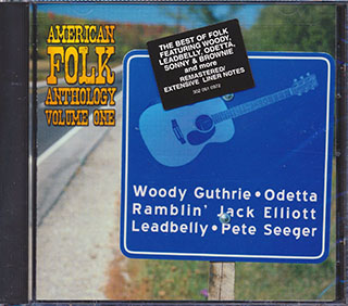 Woody Guthrie, Odetta, Ramblin' Jack Elliott, Leadbelly, Pete Seeger, Etc. - American Folk Anthology Volume 1