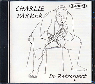 Charlie Parker - In Retrospect