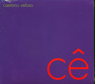 Caetano Veloso - Ce