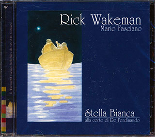 Rick Wakeman, Mario Fasciano - Stella Bianca Alla Corte Di Re Ferdinando