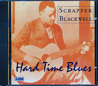 Scrapper Blackwell - Hard Time Blues