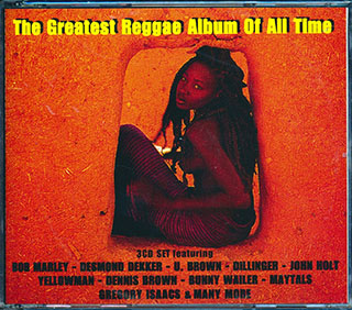 Bob Marley, Desmond Dekker, Gregory Isaacs, Toots & The Maytals, Etc. - The Greatest Reggae Album Of All Time