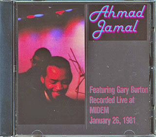 Ahmad Jamal - Recorded Live At Midem January 26, 1981 (Featuring Gary Burton)