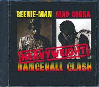 Beenie Man, Mad Cobra - Heavyweight Dancehall Clash