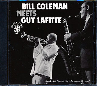 Bill Coleman - Meets Guy Lafitte: Recorded Live At The Montreux Festival