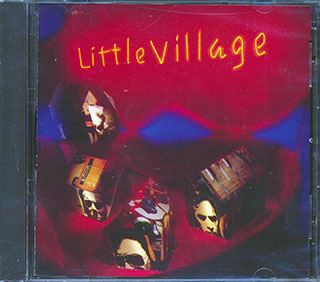 Little Village - Little Village